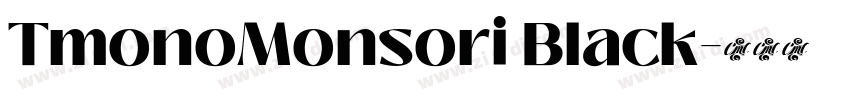 TmonoMonsori Black字体转换